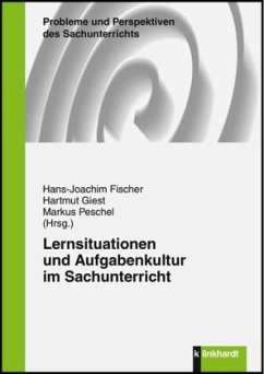 Cover Lernsituationen und Aufgabenkultur im Sachunterricht
