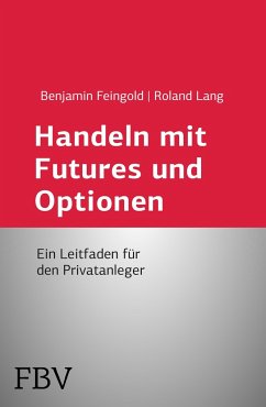 Handeln mit Futures und Optionen - Feingold, Benjamin;Lang, Roland