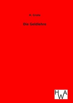 Die Geldlehre - Grote, H.