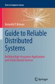 Guide to Reliable Distributed Systems
