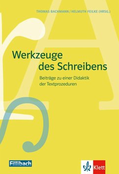 Werkzeuge des Schreibens - Bachmann, Thomas;Feilke, Helmuth