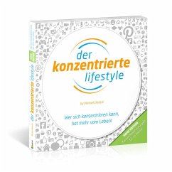 Der Konzentrierte Lifestyle - HOME EDITION - Draksal, Michael