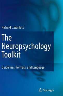 The Neuropsychology Toolkit - Wanlass, Richard L.