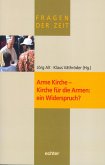 Arme Kirche - Kirche für die Armen: ein Widerspruch? (eBook, PDF)