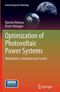 Optimization of Photovoltaic Power Systems - Rekioua, Djamila;Matagne, Ernest