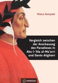 Vergleich zwischen der Anschauung des Paradieses in Abu l-'Ala al-Ma'arri und Dante Alighieri