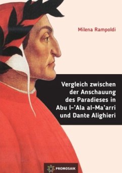 Vergleich zwischen der Anschauung des Paradieses in Abu l-'Ala al-Ma'arri und Dante Alighieri - Rampoldi, Milena