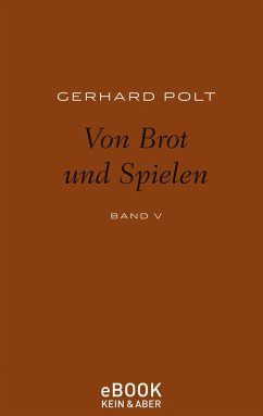 Von Brot und Spielen (eBook, ePUB) - Polt, Gerhard