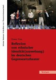 Reflexion von ethnischer Identität(szuweisung) im deutschen Gegenwartstheater (eBook, PDF)