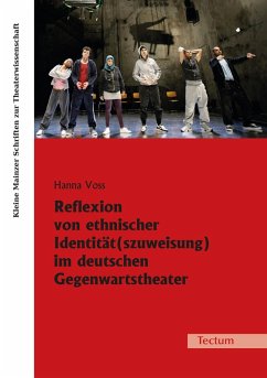 Reflexion von ethnischer Identität(szuweisung) im deutschen Gegenwartstheater (eBook, PDF) - Voss, Hanna