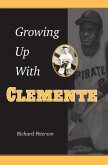 Growing Up with Clemente (eBook, ePUB)