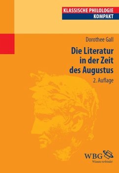 Die Literatur in der Zeit des Augustus (eBook, ePUB) - Gall, Dorothee