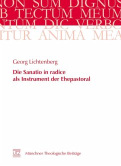 Die Sanatio in radice als Instrument der Ehepastoral (eBook, PDF) - Lichtenberg, Georg
