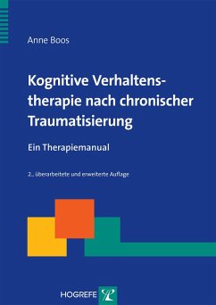 Kognitive Verhaltenstherapie nach chronischer Traumatisierung (eBook, PDF) - Boos, Anne