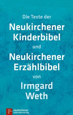 Neukirchener Kinderbibel Neukirchener Erzählbibel (ohne Illustrationen) (eBook, ePUB) - Weth, Irmgard