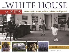 White House for Kids (eBook, ePUB) - House, Katherine L.