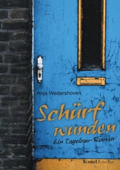 Schürfwunden. Ein Tagebau-Roman (eBook, PDF) - Wedershoven, Anja