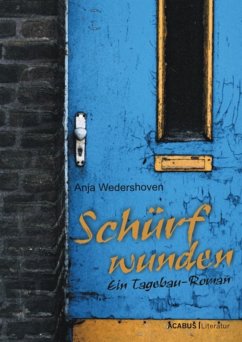 Schürfwunden. Ein Tagebau-Roman (eBook, ePUB) - Wedershoven, Anja