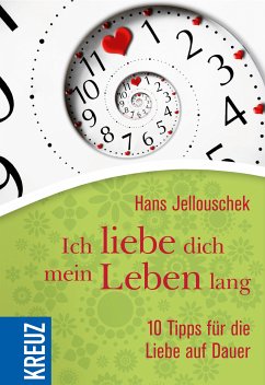 Ich liebe dich mein Leben lang (eBook, ePUB) - Jellouschek, Hans