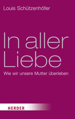 In aller Liebe (eBook, ePUB) - Schützenhöfer, Louis