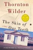 The Skin of Our Teeth (eBook, ePUB)