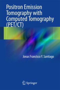 Positron Emission Tomography with Computed Tomography (PET/CT) - Santiago, Jonas Francisco Y.