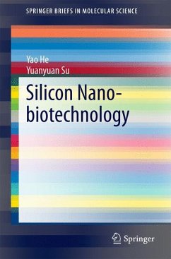 Silicon Nano-biotechnology - He, Yao;Su, Yuanyuan