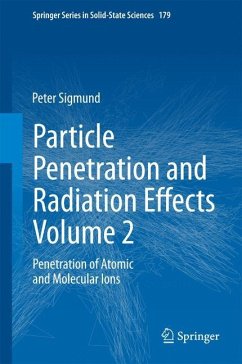 Particle Penetration and Radiation Effects Volume 2 - Sigmund, Peter