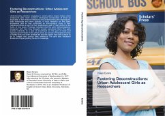 Fostering Deconstructions: Urban Adolescent Girls as Researchers - Evans, Dawn