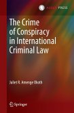 The Crime of Conspiracy in International Criminal Law