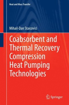 Coabsorbent and Thermal Recovery Compression Heat Pumping Technologies - Staicovici, Mihail-Dan