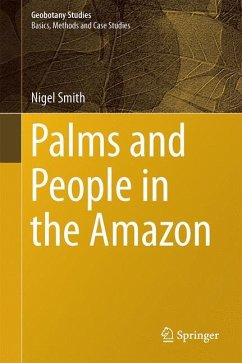 Palms and People in the Amazon - Smith, Nigel