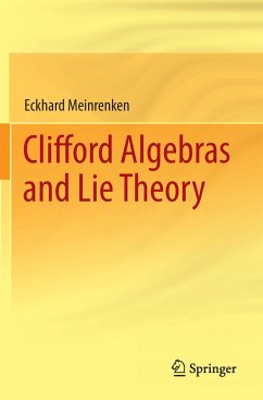 Clifford Algebras and Lie Theory - Meinrenken, Eckhard