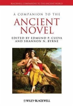 A Companion to the Ancient Novel (eBook, ePUB) - Cueva, Edmund P.; Byrne, Shannon N.