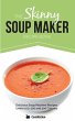 The Skinny Soup Maker Recipe Book - Bild 1