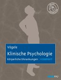 Klinische Psychologie: Körperliche Erkrankungen kompakt (eBook, PDF)