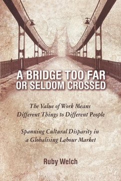 A Bridge Too Far or Seldom Crossed - Welch, Ruby