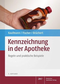 Kennzeichnung in der Apotheke - Brüchert, Claudia; Fischer, Josef; Kaufmann, Dieter; Langer, Elke