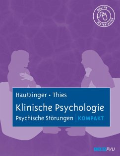 Klinische Psychologie: Psychische Störungen kompakt (eBook, PDF) - Hautzinger, Martin; Thies, Elisabeth