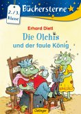 Die Olchis und der faule König / Die Olchis Büchersterne 3. Klasse Bd.7 Die Olchis und der faule König / Die Olchis Büchersterne 3. Klasse Bd.7
