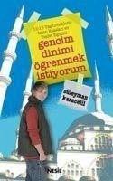 Gencim Dinimi Ögrenmek Istiyorum - Karacelil, Süleyman