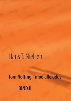Tom Nolting - mod alle odds - Nielsen, Hans T.