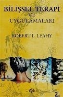 Bilissel Terapi ve Uygulamalari - L. Leahy, Robert