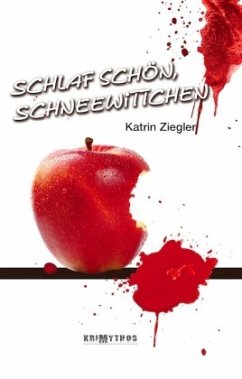 Schlaf schön, Schneewittchen - Ziegler, Katrin