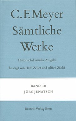 Jürg Jenatsch / Sämtliche Werke. Historisch-kritische Ausgabe 10 - Meyer, Conrad Ferdinand