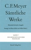 Die Gedichte aus dem Nachlass / Sämtliche Werke. Historisch-kritische Ausgabe Bd.7