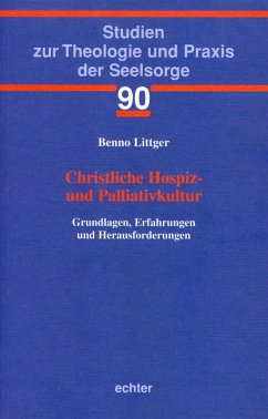 Christliche Hospiz- und Palliativkultur (eBook, ePUB) - Littger, Benno