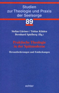 Praktische Theologie in der Spätmoderne (eBook, PDF)