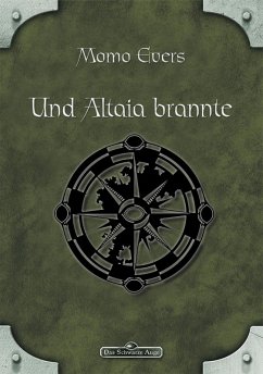 DSA 41: Und Altaia brannte (eBook, ePUB) - Evers, Momo