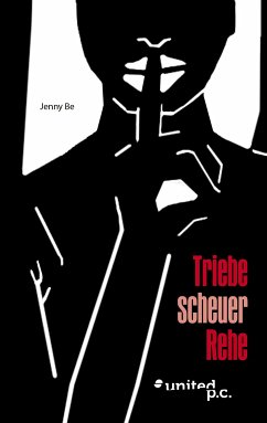 Triebe scheuer Rehe (eBook, ePUB) - Be, Jenny